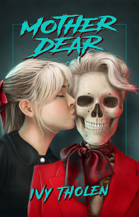 Mother Dear by Ivy Tholen